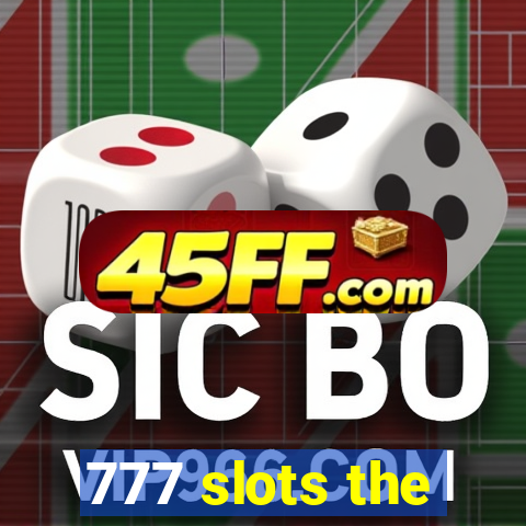 777 slots the